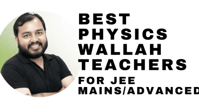 Best Physics Wallah Teachers for Jee Mains and Advanced
