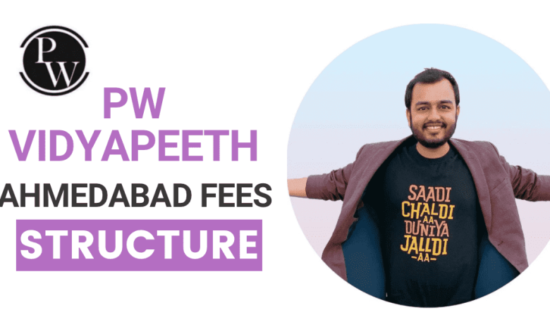 PW Vidyapeeth Ahmedabad Fee Structure