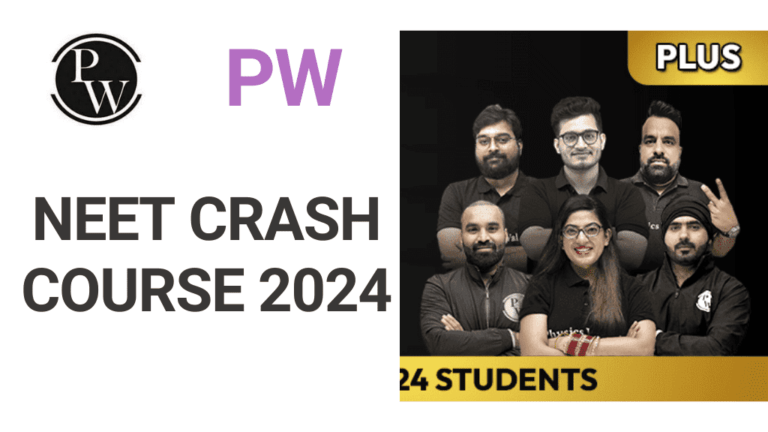 NEET Crash Course 2024 Batch Physics Wallah PW