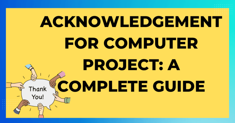 Acknowledgement for Computer Project A Complete Guide