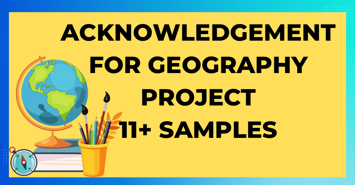 Acknowledgement for Geography Project 11 Samples