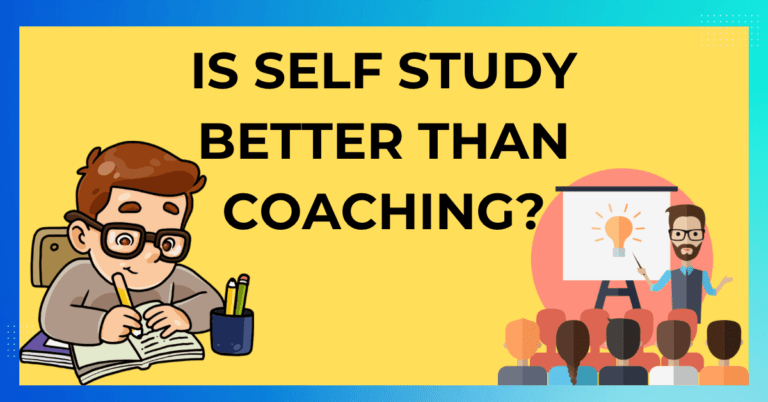 Is self study better than coaching