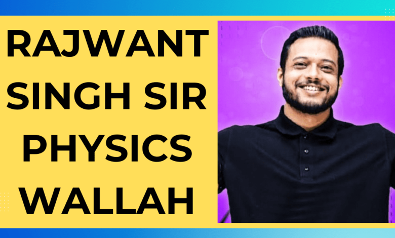 Rajwant Sir Physics Wallah