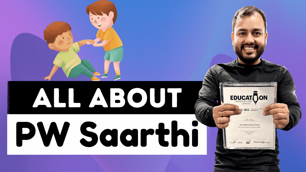 PW Saarthi – Doubt Solving Engine for JEE, NEET & Board Exams