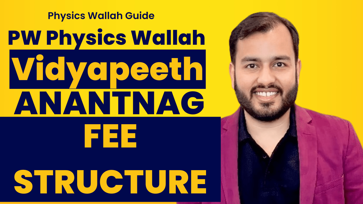 Physics Wallah PW Vidyapeeth Anantnag Fees Structure