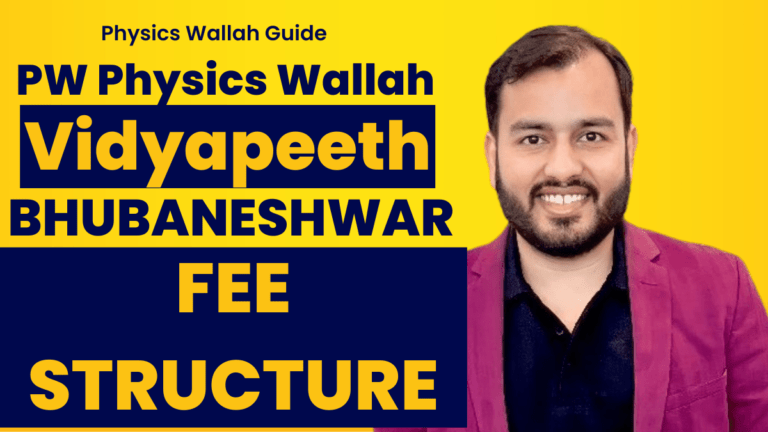 Physics Wallah PW Vidyapeeth Bhubaneshwar Fee Structure