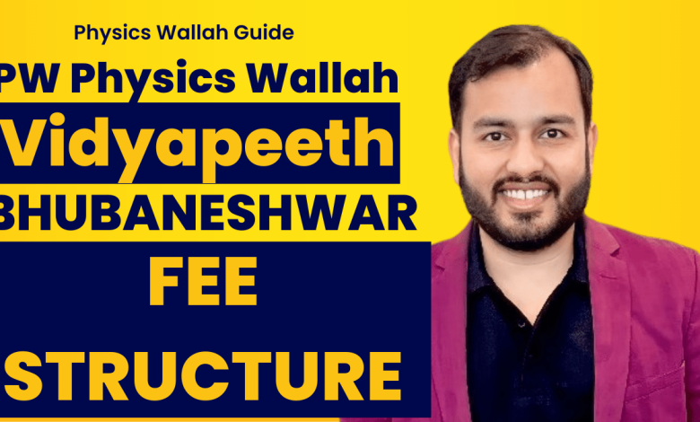 Physics Wallah PW Vidyapeeth Bhubaneshwar Fee Structure