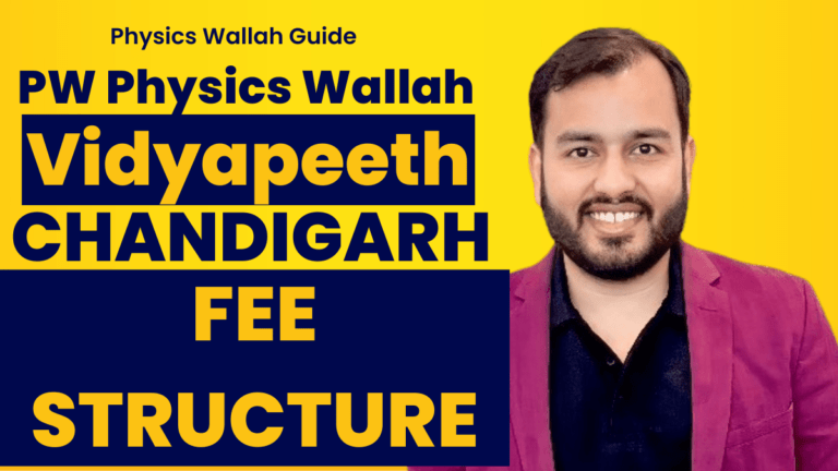 Physics Wallah PW Vidyapeeth Chandigarh Fee Structure